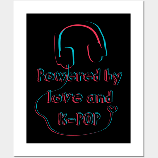 Powered by love and K-pop Posters and Art